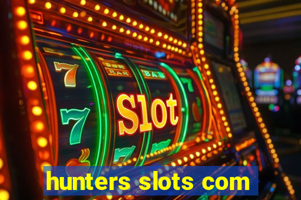 hunters slots com